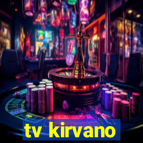 tv kirvano